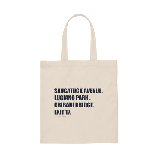 Saugatuck Ave. Luciano Park. Cribari Bridge. Exit 17.  Canvas Tote Bag  How do you say Westport without saying Westport? Westport, Connecticut is filled with unique aspects. Each providing different elements that make up the town from historic to modern traditions.   Proceeds of this collection goes to help build Finding Westport and Finding Connecticut's  brands.