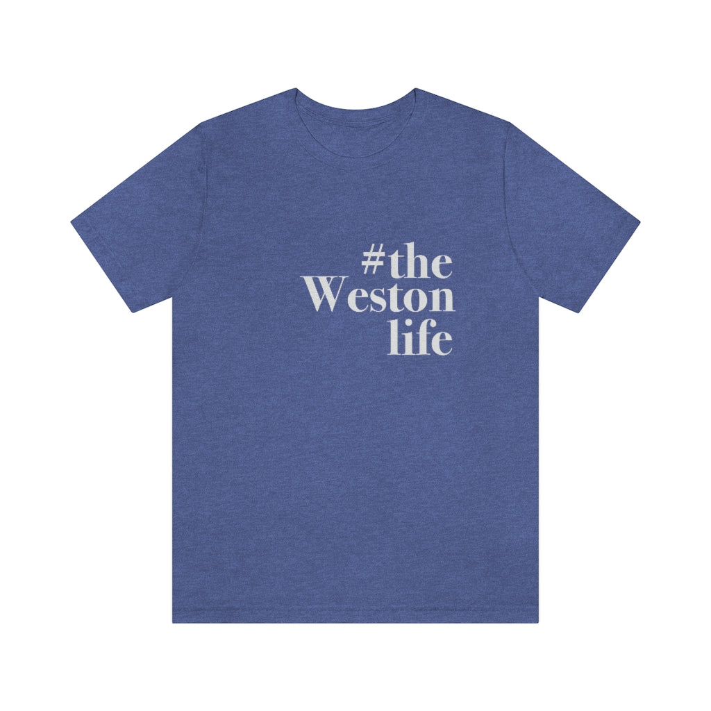 #thewestonlife, Weston, Connecticut tee shirts, hoodies sweatshirts, mugs and other apparel, home gifts and souvenirs. Proceeds of this collections goes to help Finding Connecticut’s brand. Free USA shipping