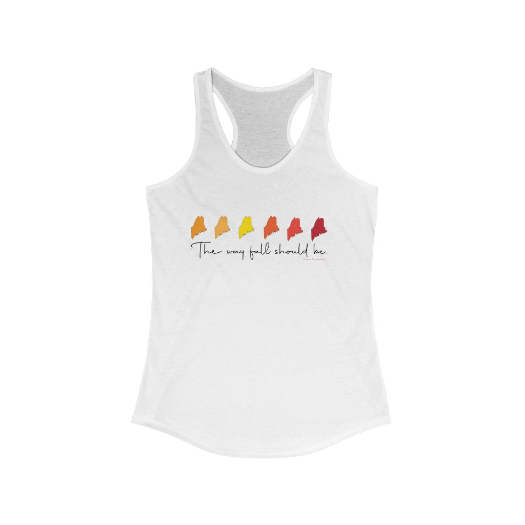 The Way Fall Should Be Do you love Maine and the fall? Do you follow the Way Life Should Be motto and believe in the Way Fall Should Be? These tee shirts, sweatshirts, stationary cards, drinkware and other gifts and souvenirs is for you. Free USA shipping on all products.
