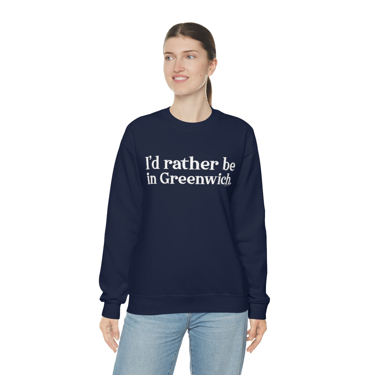 I'd rather be in Greenwich. Unisex Heavy Blend™ Crewneck Sweatshirt