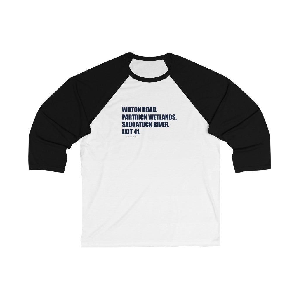 Wilton Road. Partrick Wetlands. Saugatuck River. Exit 41. Unisex 3/4 Sleeve Baseball Tee How do you say Westport without saying Westport? Westport, Connecticut is filled with unique aspects. Each providing different elements that make up the town from historic to modern traditions. Proceeds of this collection goes to help build Finding Westport and Finding Connecticut's brands.