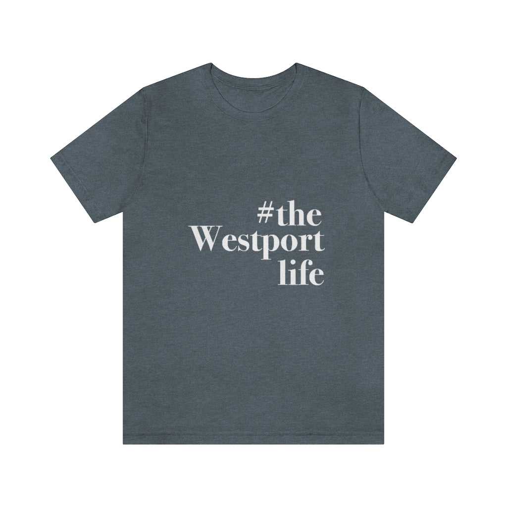 #thewestportlife Unisex Jersey Short Sleeve Tee Do you live the #thewestportlife? Living the #thewestportlife is a lifestyle and proudly show it off the world that your beach of choice is Compo Beach and you support the local lifestyle. Free USA shipping on all products. Proceeds of this collection goes to help grow Finding Westport and Finding Connecticut’s brand.