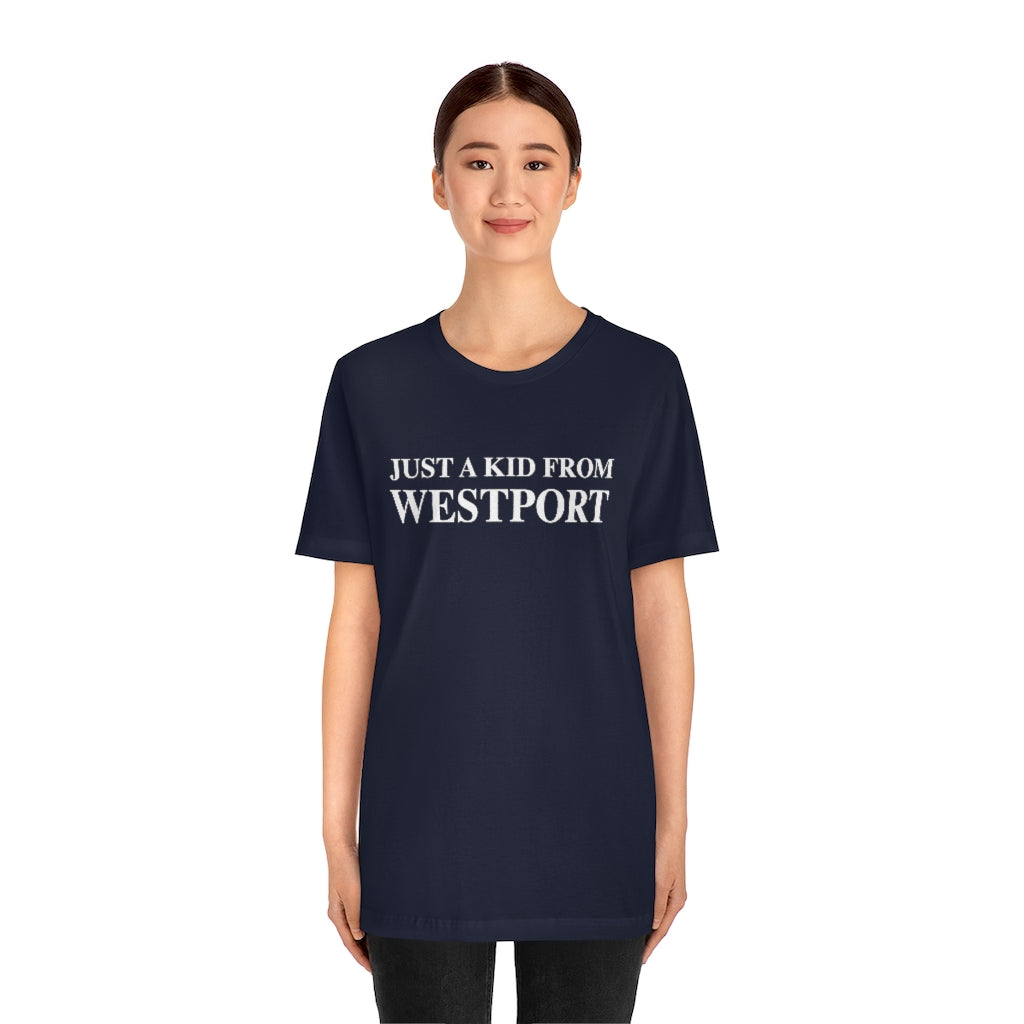 Just a kid from Westport Unisex Jersey Short Sleeve Tee