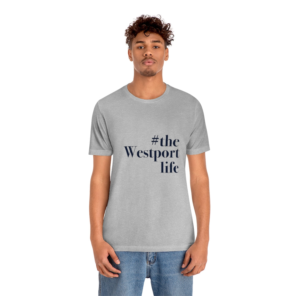 #thewestportlife Unisex Jersey Short Sleeve Tee Do you live the #thewestportlife? Living the #thewestportlife is a lifestyle and proudly show it off the world that your beach of choice is Compo Beach and you support the local lifestyle. Free USA shipping on all products. Proceeds of this collection goes to help grow Finding Westport and Finding Connecticut’s brand.