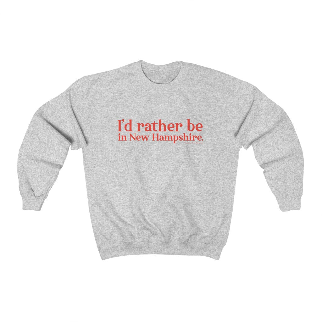 I'd rather be in New Hampshire Unisex Heavy Blend™ Crewneck Sweatshirt