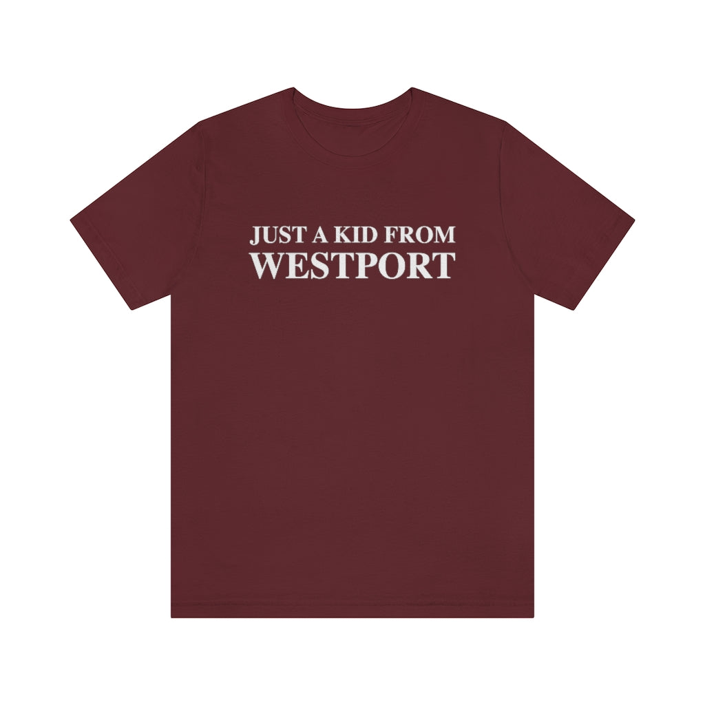 Just a kid from Westport Unisex Jersey Short Sleeve Tee