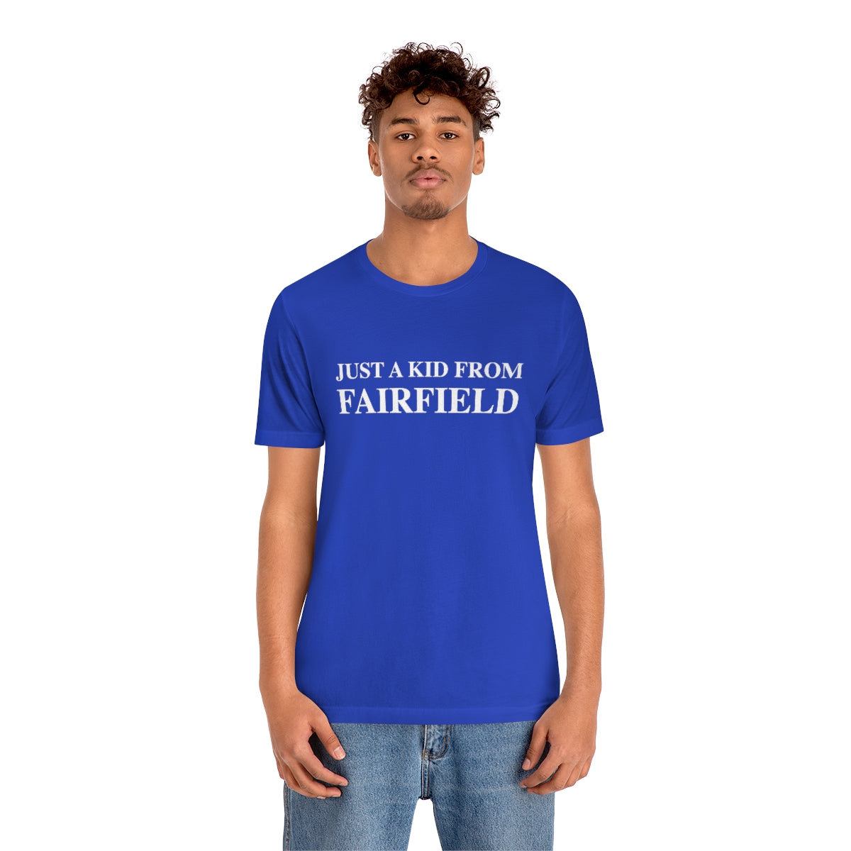 Just a kid from Fairfield Unisex Jersey Short Sleeve Tee