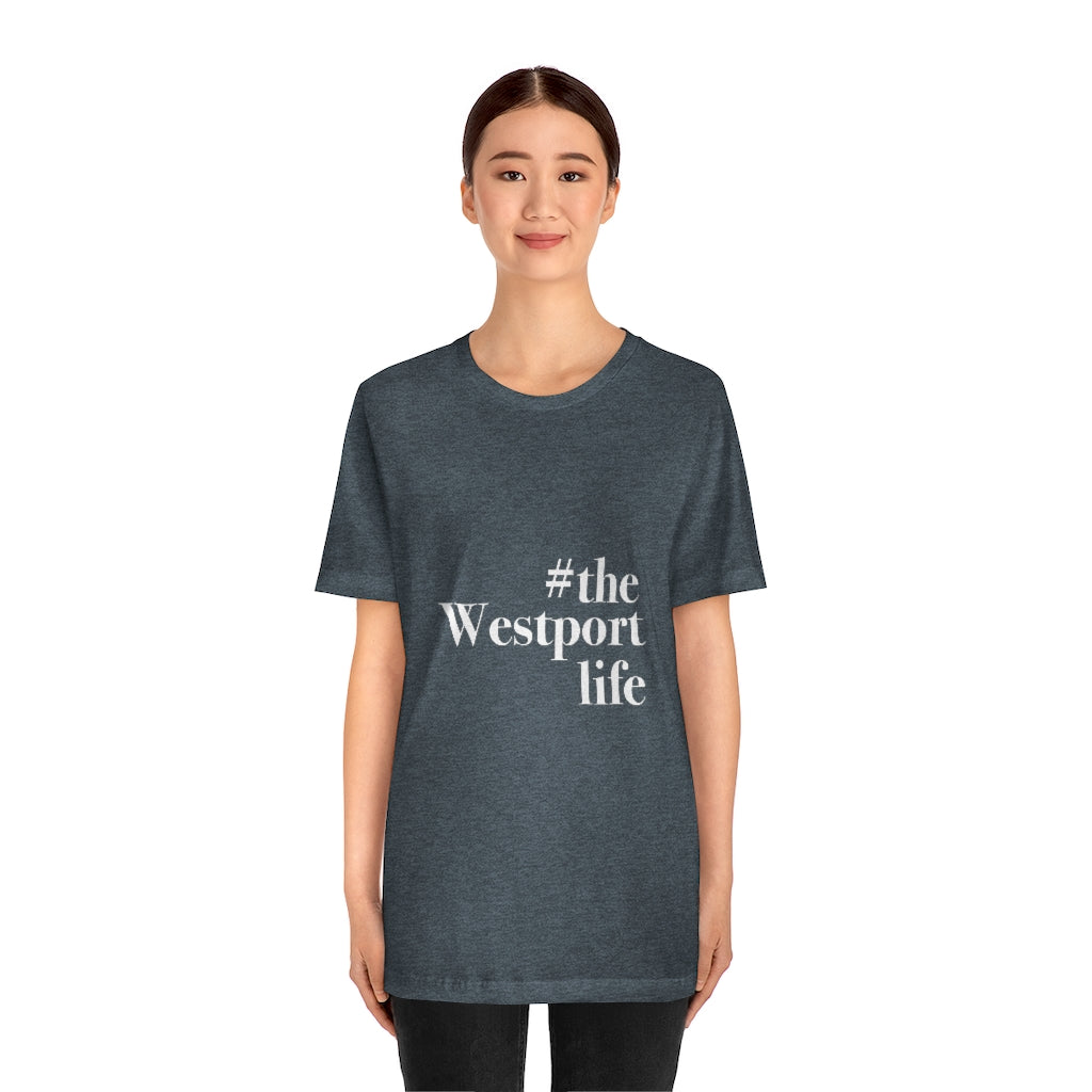 #thewestportlife Unisex Jersey Short Sleeve Tee Do you live the #thewestportlife? Living the #thewestportlife is a lifestyle and proudly show it off the world that your beach of choice is Compo Beach and you support the local lifestyle. Free USA shipping on all products. Proceeds of this collection goes to help grow Finding Westport and Finding Connecticut’s brand.