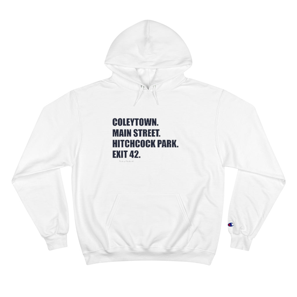 Coleytown. Main Street. Hitchcock Park. Exit 42. Champion Hoodie How do you say Westport without saying Westport? Westport, Connecticut is filled with unique aspects. Each providing different elements that make up the town from historic to modern traditions. Proceeds of this collection goes to help build Finding Westport and Finding Connecticut's brands.