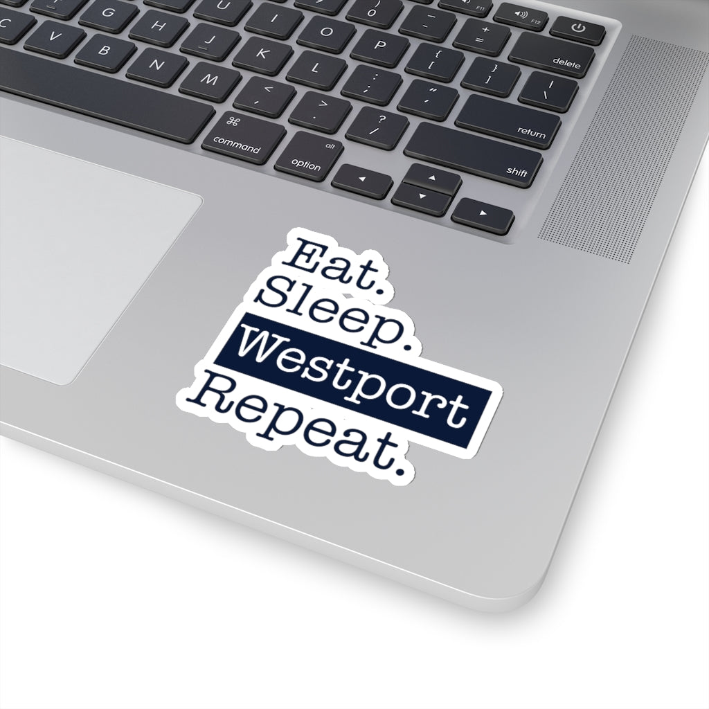 Eat. Sleep. Westport. Repeat. Stickers, Westport, Connecticut