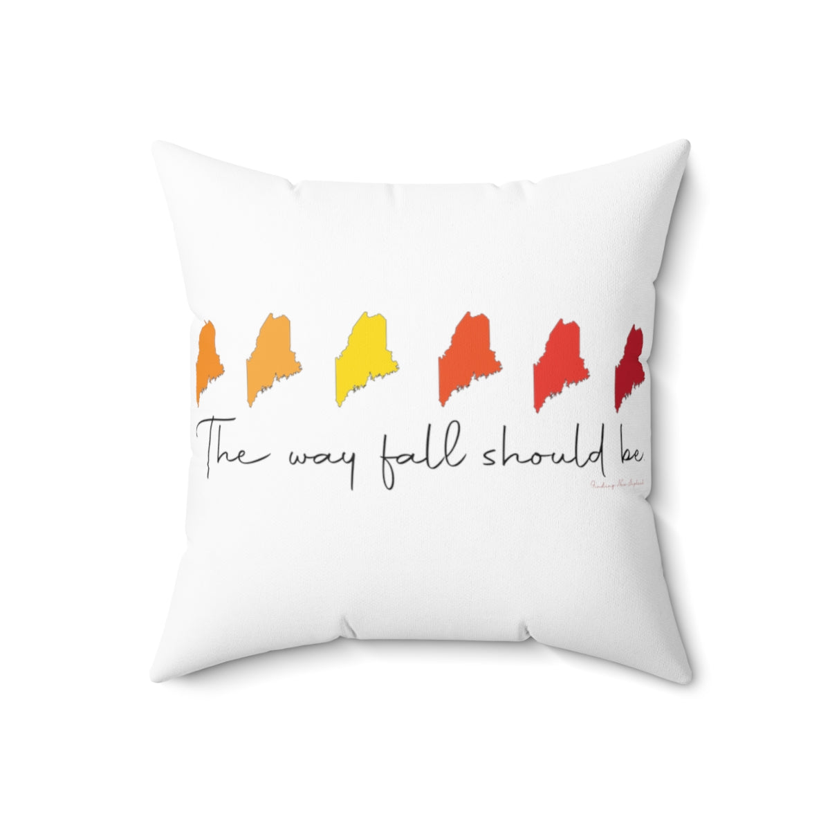 The Way Fall Should Be Do you love Maine and the fall? Do you follow the Way Life Should Be motto and believe in the Way Fall Should Be? These tee shirts, sweatshirts, stationary cards, drinkware and other gifts and souvenirs is for you. Free USA shipping on all products.