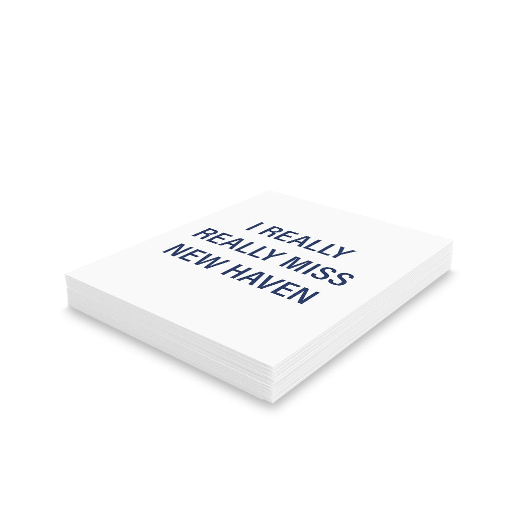 I Really Really Miss New Haven Greeting Cards
