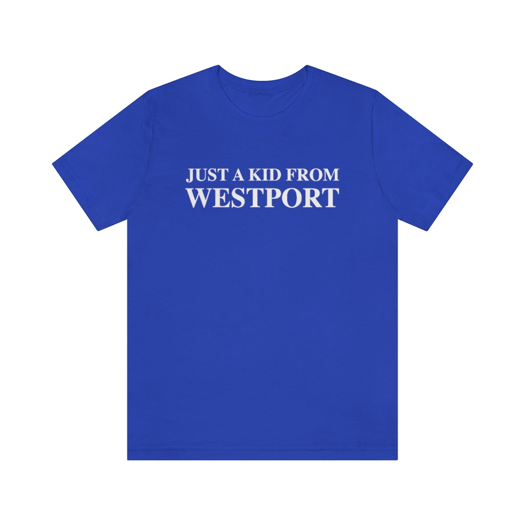 Just a kid from Westport Unisex Jersey Short Sleeve Tee
