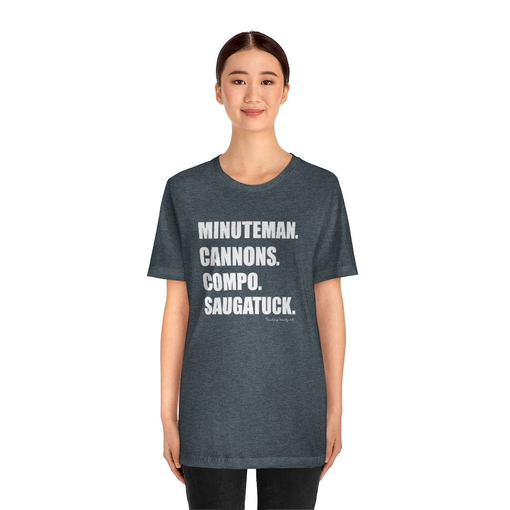 Minuteman. Cannons. Compo. Saugatuck. Unisex Jersey Short Sleeve Tee How do you say Westport without saying Westport? Westport, Connecticut is filled with unique aspects. Each providing different elements that make up the town from historic to modern traditions. Minuteman. Cannons. Compo. Saugatuck. You know its Westport. Proceeds of this collection goes to help build Finding Westport and Finding Connecticut's brands.