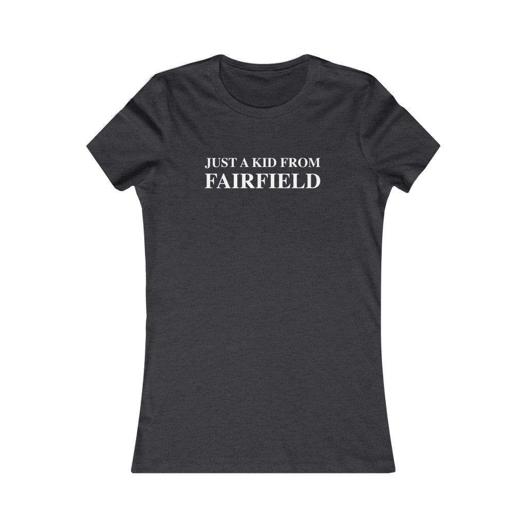 just a kid from fairfield ct / connecticut womens tee shirt