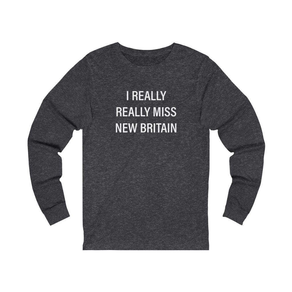I really really miss new britain // new britain ct long sleeve t shirt // finding connecticut
