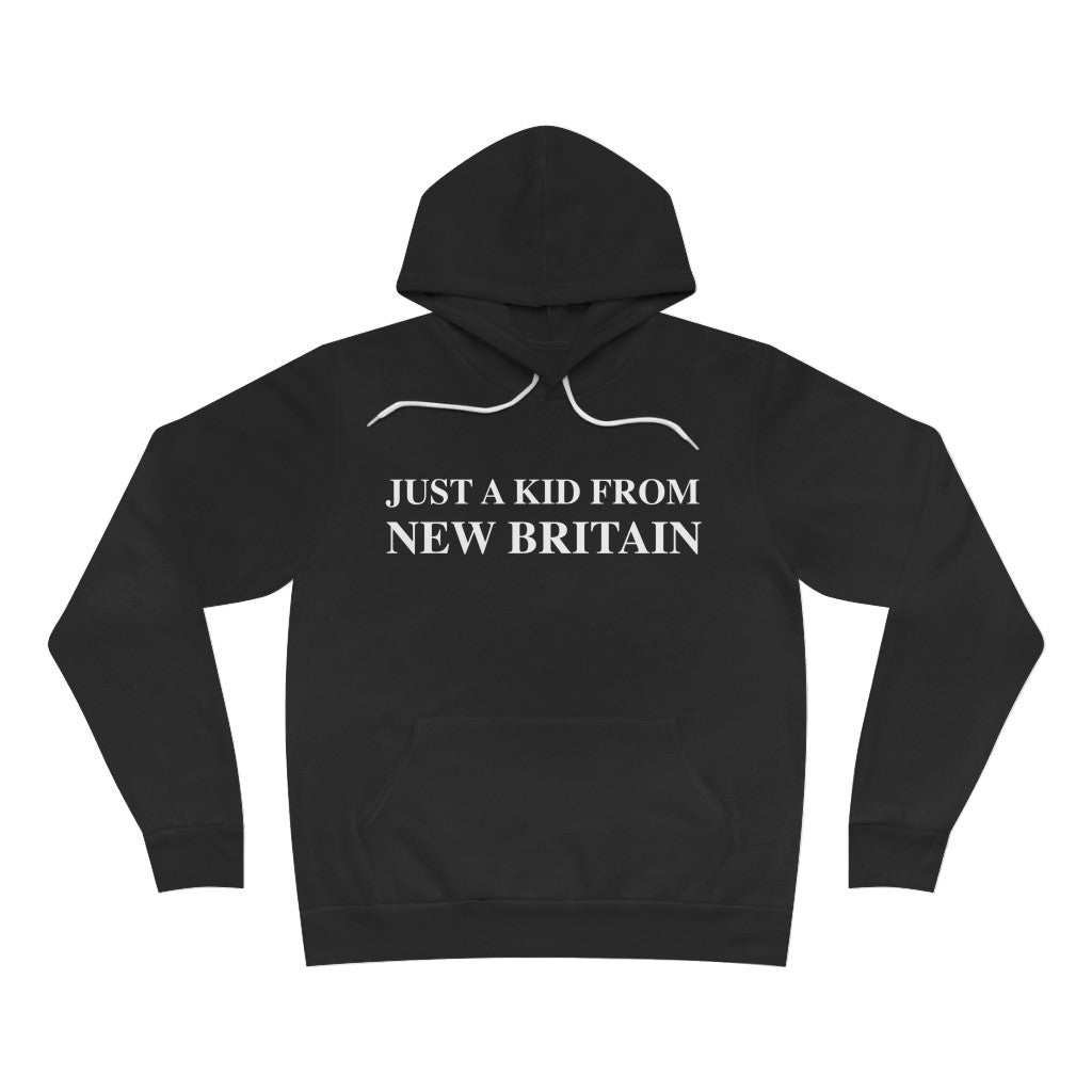 Just a kid from New Britain //New Britain ct hoodie sweatshirt // finding connecticut