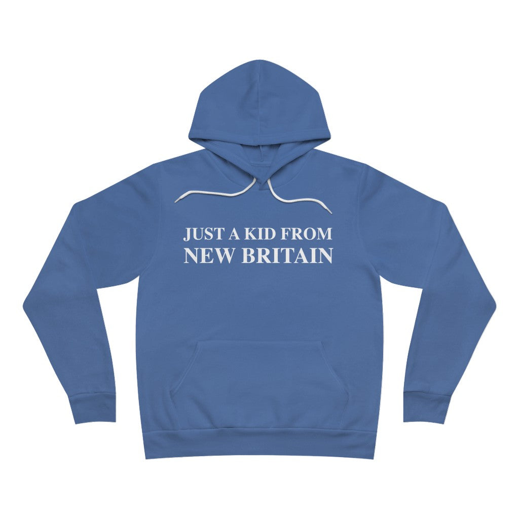 Just a kid from New Britain //New Britain ct hoodie sweatshirt // finding connecticut