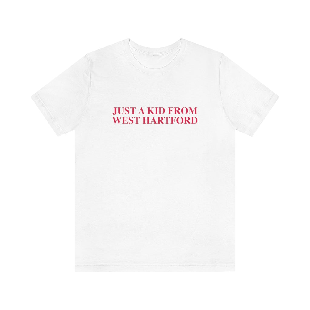 West hartford shirt.
Just a kid from West Hartford // West Hartford Connecticut t shirt // finding Connecticut