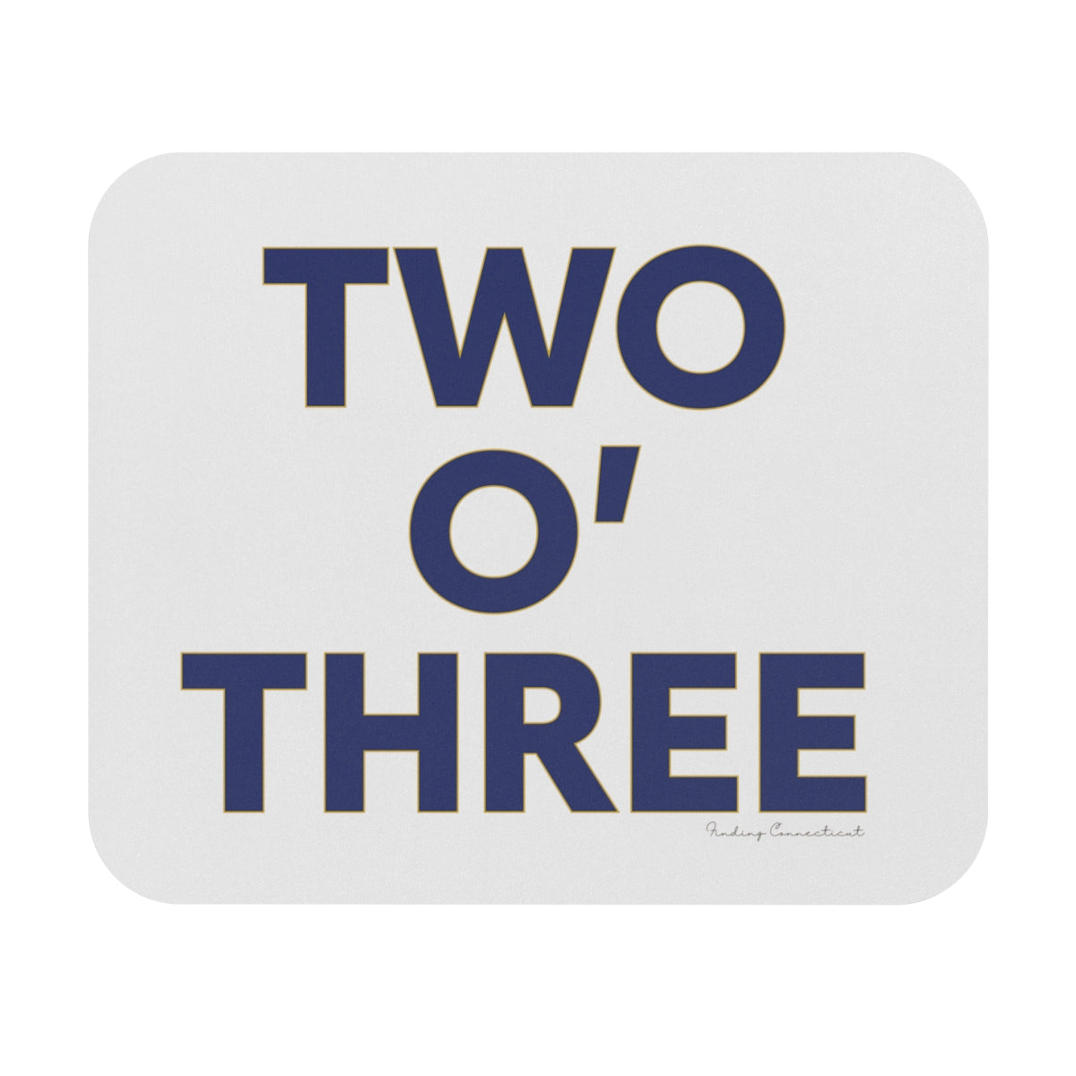 two oh three / ct / connecticut/ 203 mousepad