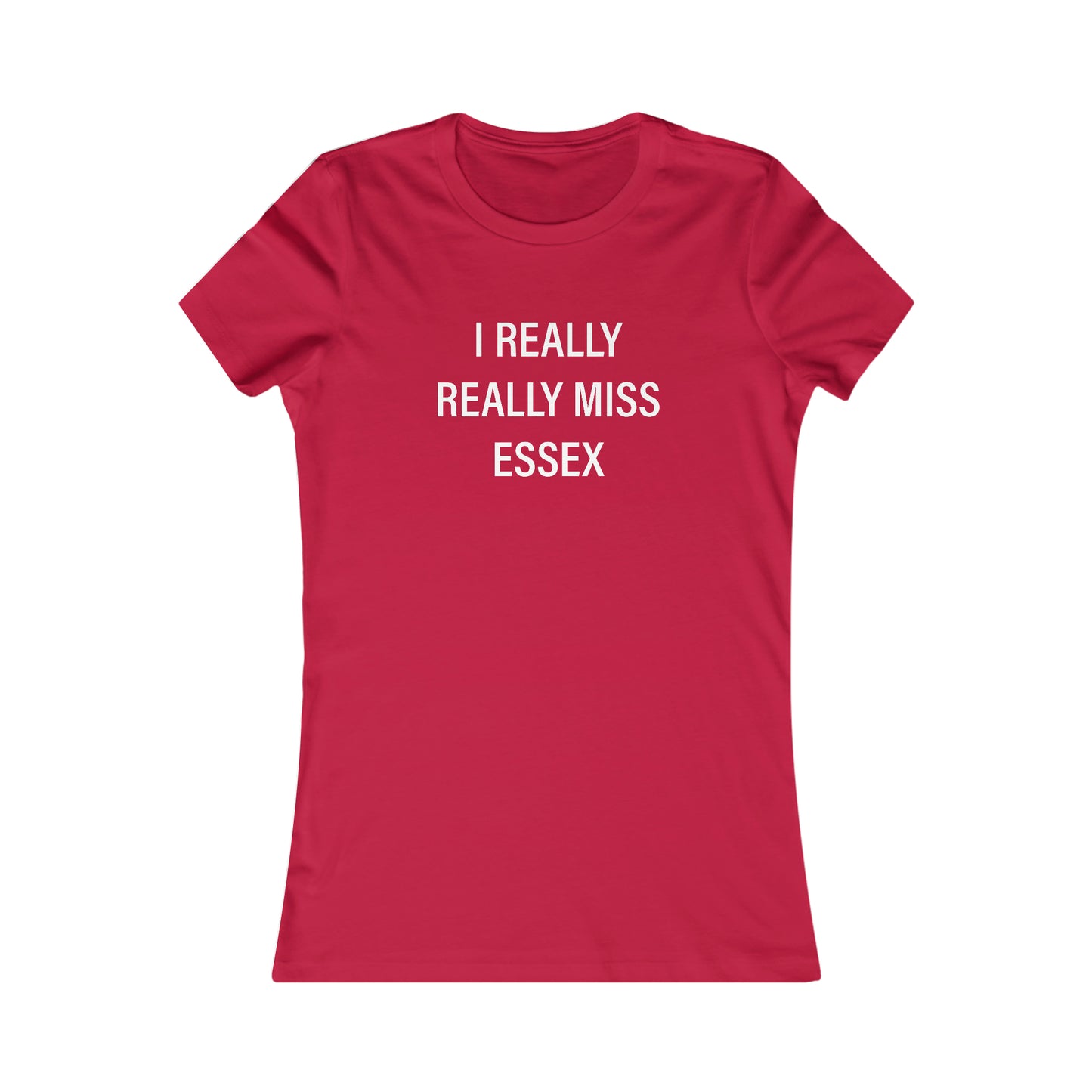 Essex ct womens tee shirt, I really really miss essex, essex connecticut shirts gifts and apparel