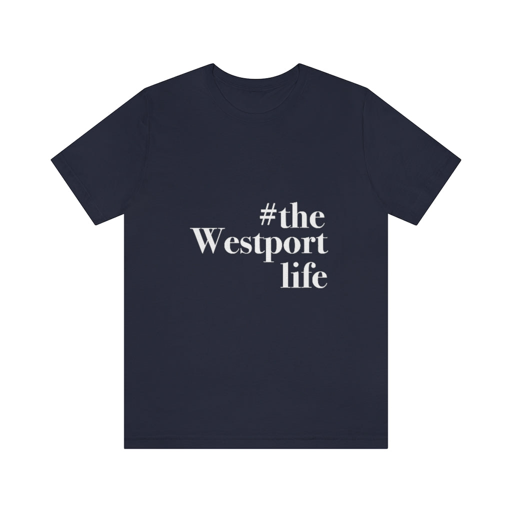 #thewestportlife Unisex Jersey Short Sleeve Tee Do you live the #thewestportlife? Living the #thewestportlife is a lifestyle and proudly show it off the world that your beach of choice is Compo Beach and you support the local lifestyle. Free USA shipping on all products. Proceeds of this collection goes to help grow Finding Westport and Finding Connecticut’s brand.