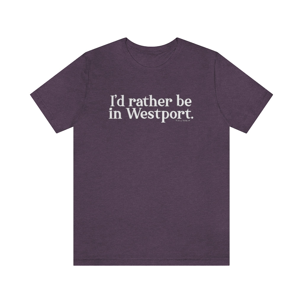 I'd rather be in Westport shirts, apparel, gifts, mugs, and tee shirts finding westport. Finding connecticut