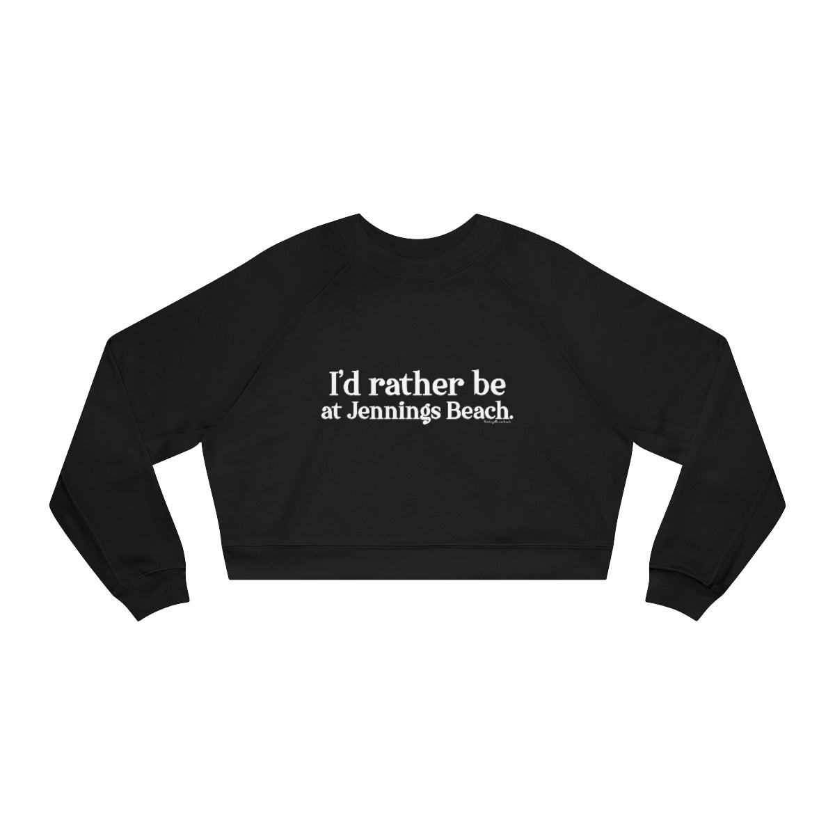 I'd rather be at Jennings Beach Women's Cropped Fleece Pullover