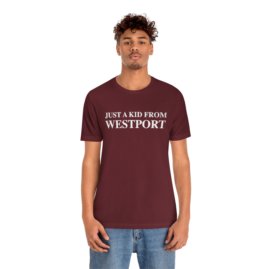 Just a kid from Westport Unisex Jersey Short Sleeve Tee