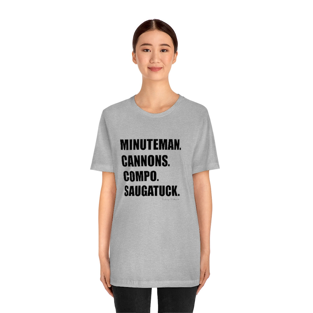 Minuteman. Cannons. Compo. Saugatuck. Unisex Jersey Short Sleeve Tee How do you say Westport without saying Westport? Westport, Connecticut is filled with unique aspects. Each providing different elements that make up the town from historic to modern traditions. Minuteman. Cannons. Compo. Saugatuck. You know its Westport. Proceeds of this collection goes to help build Finding Westport and Finding Connecticut's brands.