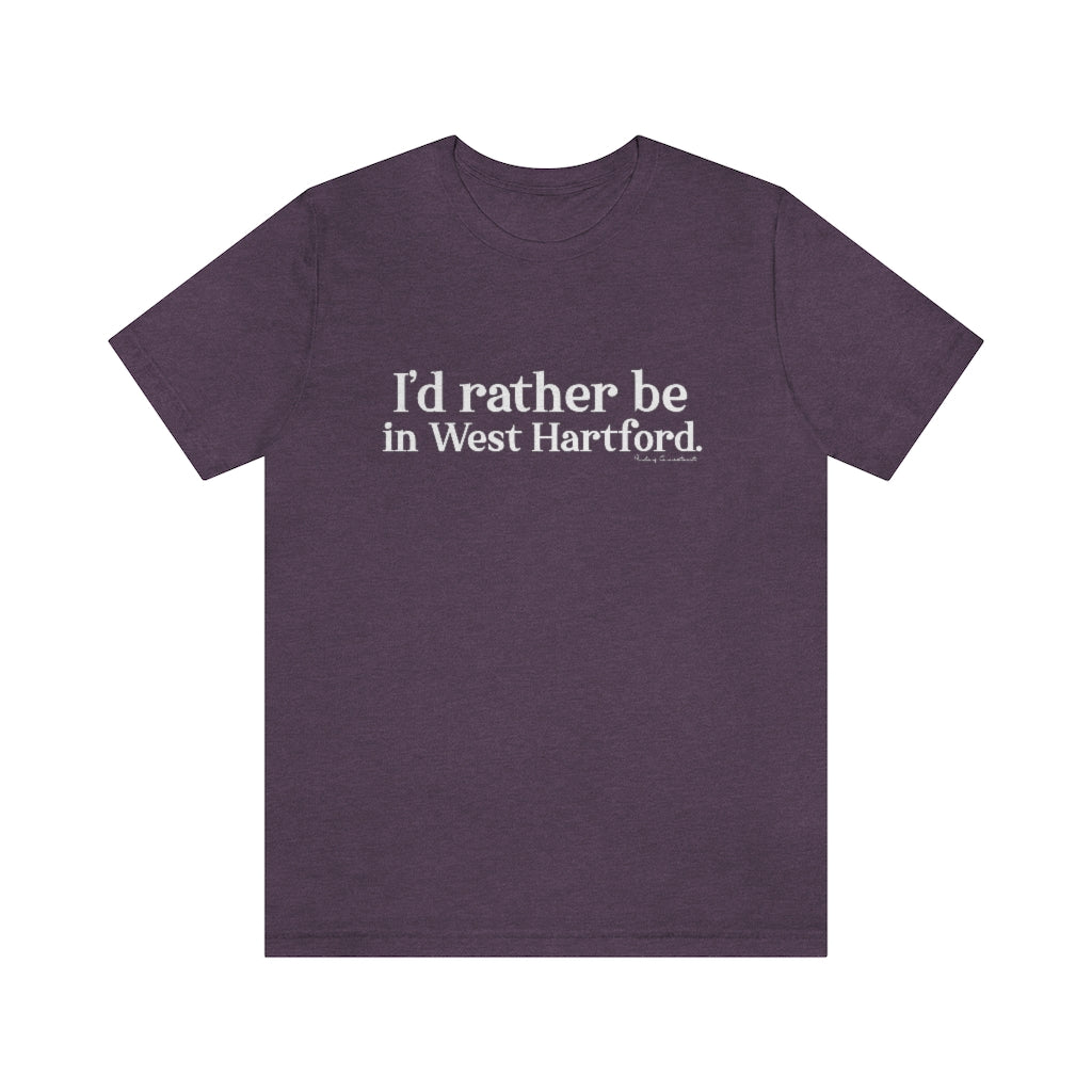 I’d rather be in West Hartford West Hartford Connecticut tee shirts, hoodies sweatshirts, mugs and other apparel, home gifts and souvenirs. Proceeds of this collections goes to help Finding Connecticut’s brand. Free USA shipping
