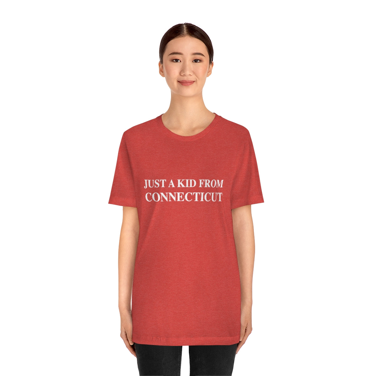 Just a kid from Connecticut Unisex Jersey Short Sleeve Tee