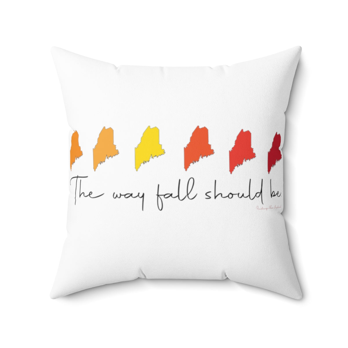 The Way Fall Should Be Do you love Maine and the fall? Do you follow the Way Life Should Be motto and believe in the Way Fall Should Be? These tee shirts, sweatshirts, stationary cards, drinkware and other gifts and souvenirs is for you. Free USA shipping on all products.