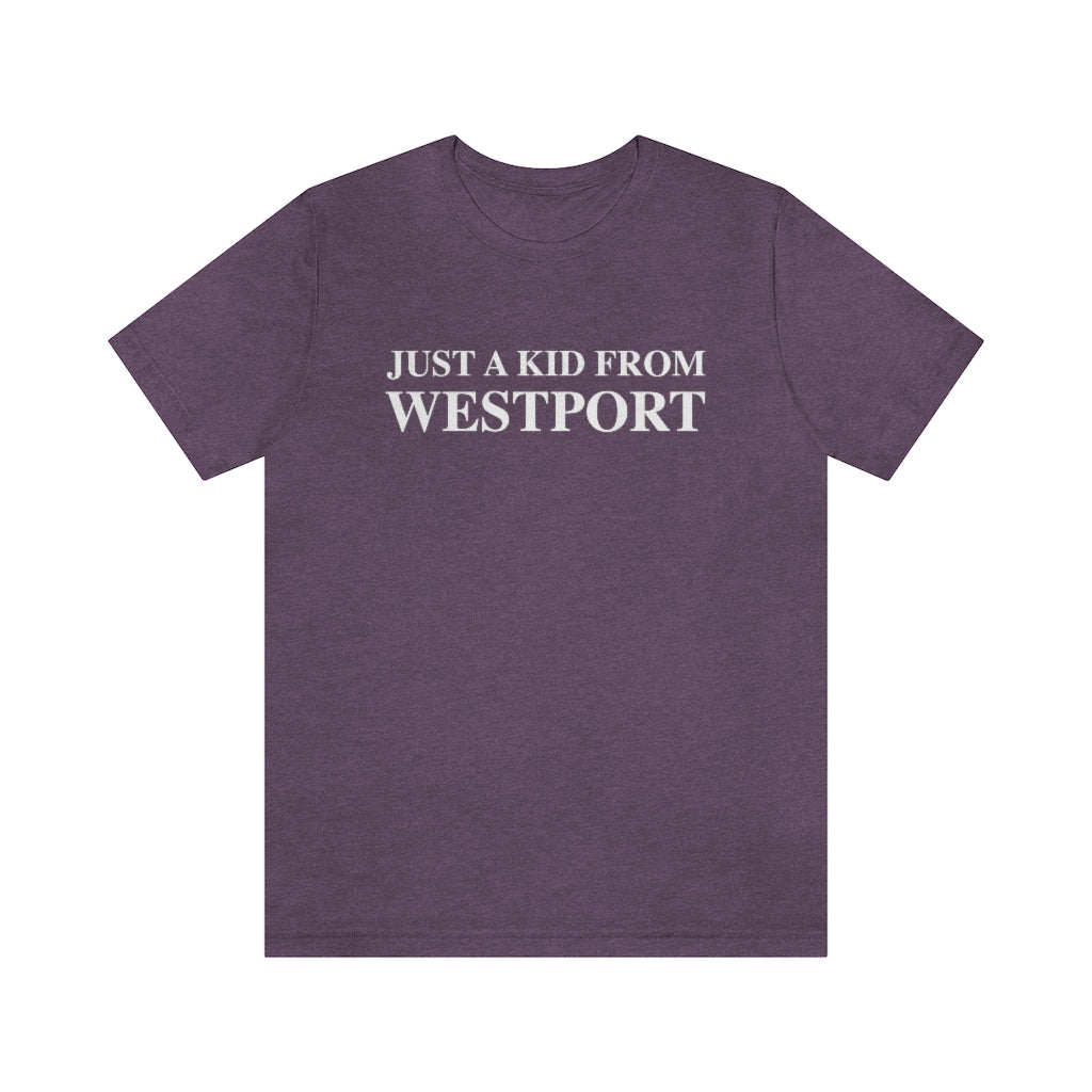 Just a kid from Westport Unisex Jersey Short Sleeve Tee