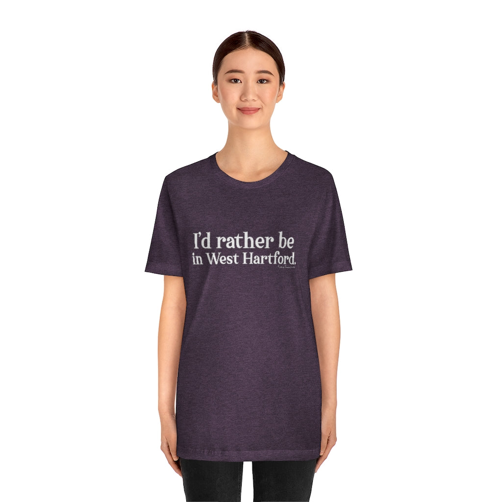I’d rather be in West Hartford West Hartford Connecticut tee shirts, hoodies sweatshirts, mugs and other apparel, home gifts and souvenirs. Proceeds of this collections goes to help Finding Connecticut’s brand. Free USA shipping