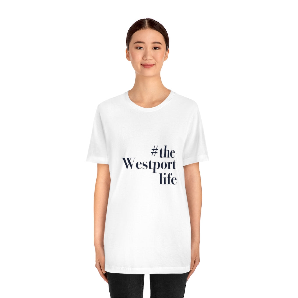 #thewestportlife Unisex Jersey Short Sleeve Tee Do you live the #thewestportlife? Living the #thewestportlife is a lifestyle and proudly show it off the world that your beach of choice is Compo Beach and you support the local lifestyle. Free USA shipping on all products. Proceeds of this collection goes to help grow Finding Westport and Finding Connecticut’s brand.