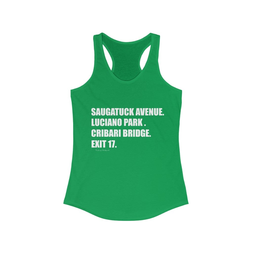 Saugatuck Ave. Luciano Park. Cribari Bridge. Exit 17. Women's Ideal Racerback Tank How do you say Westport without saying Westport? Westport, Connecticut is filled with unique aspects. Each providing different elements that make up the town from historic to modern traditions. Proceeds of this collection goes to help build Finding Westport and Finding Connecticut's brands.
