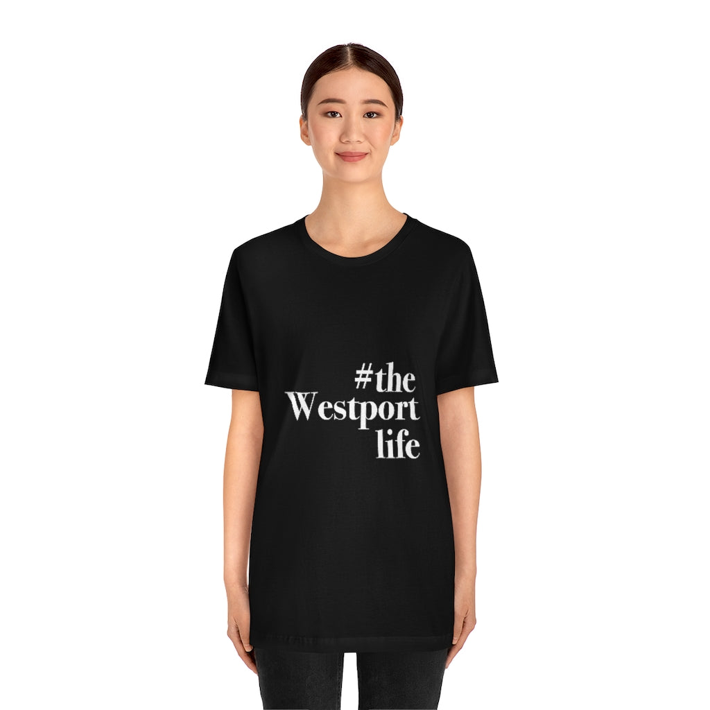#thewestportlife Unisex Jersey Short Sleeve Tee Do you live the #thewestportlife? Living the #thewestportlife is a lifestyle and proudly show it off the world that your beach of choice is Compo Beach and you support the local lifestyle. Free USA shipping on all products. Proceeds of this collection goes to help grow Finding Westport and Finding Connecticut’s brand.