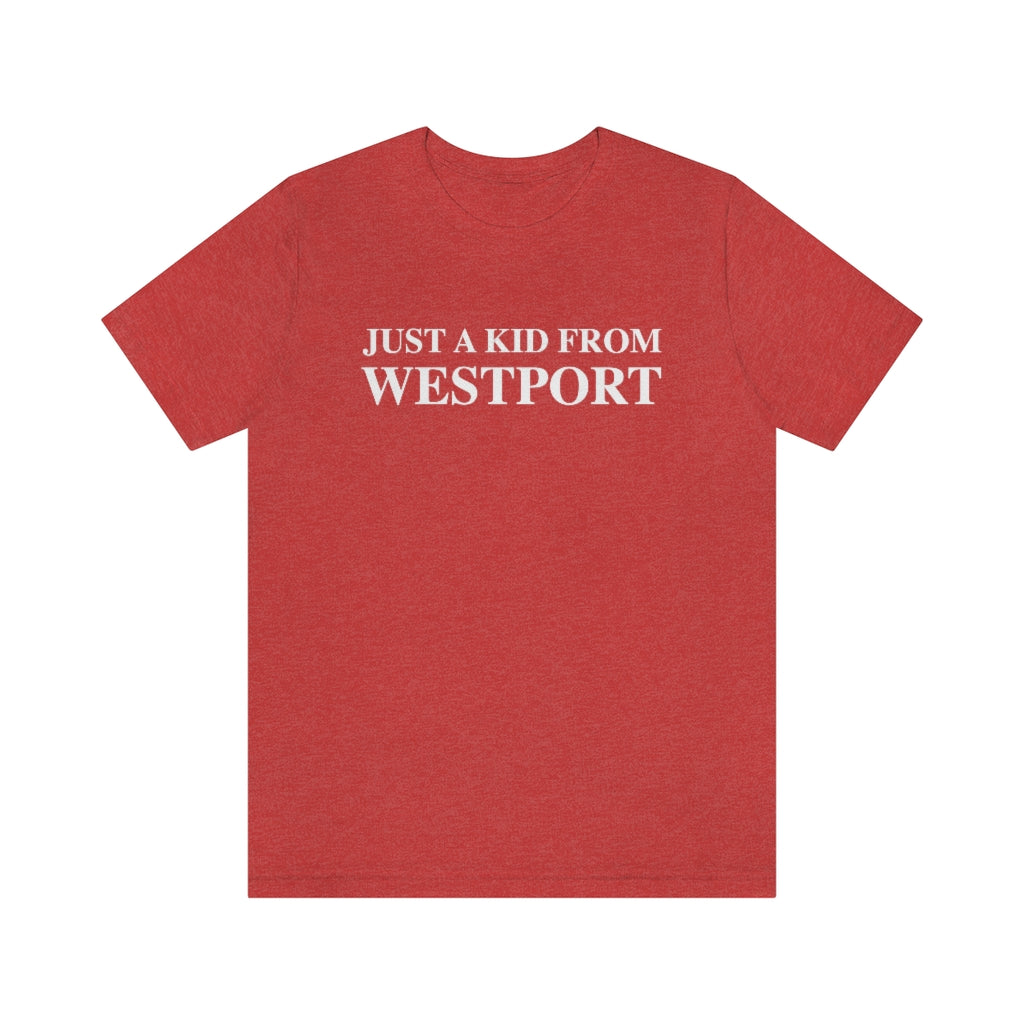 Just a kid from Westport Unisex Jersey Short Sleeve Tee