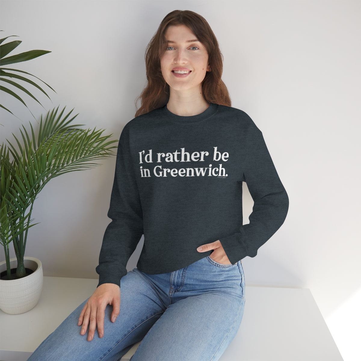 I'd rather be in Greenwich. Unisex Heavy Blend™ Crewneck Sweatshirt