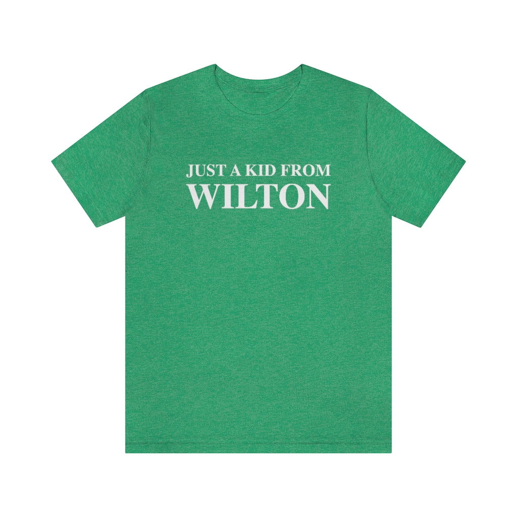 Just a kid from Wilton tee shirt
