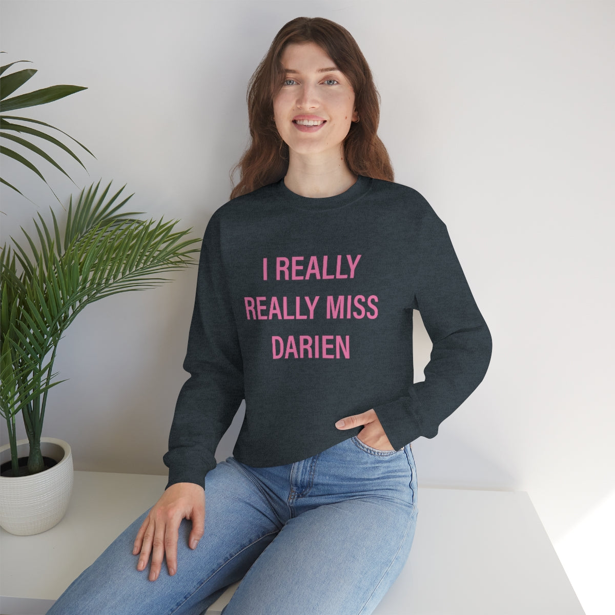 I Really Really Miss Darien Unisex Heavy Blend™ Crewneck Sweatshirt