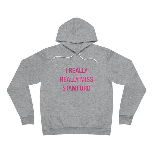 I really really miss stamford hoodie sweatshirt