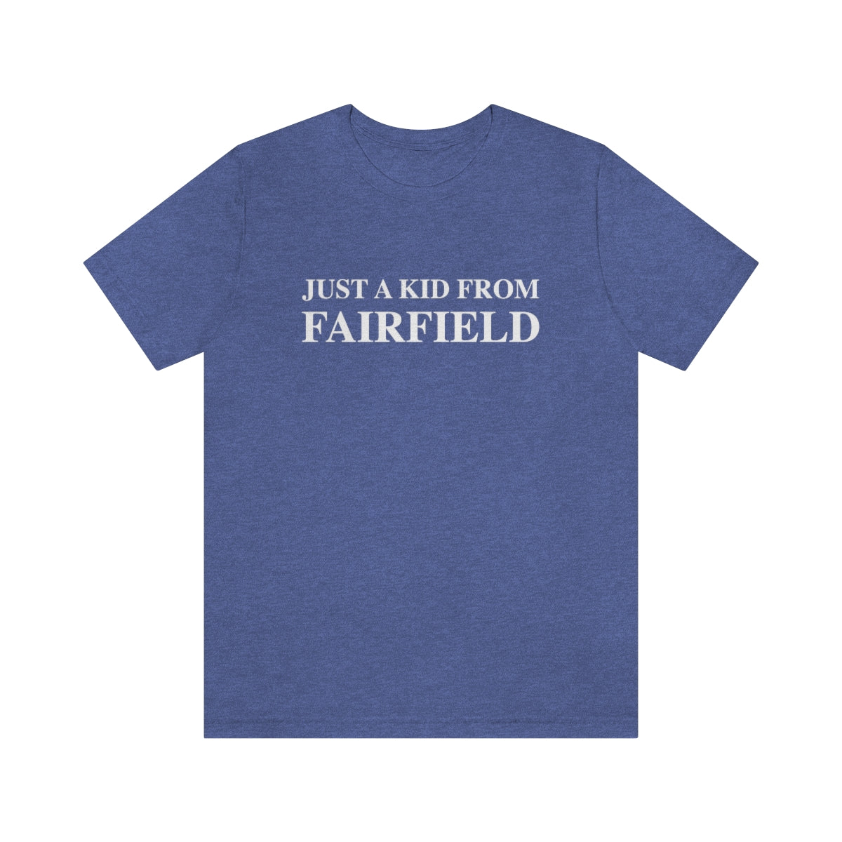 just a kid from fairfield ct / connecticut unisex tee shirt