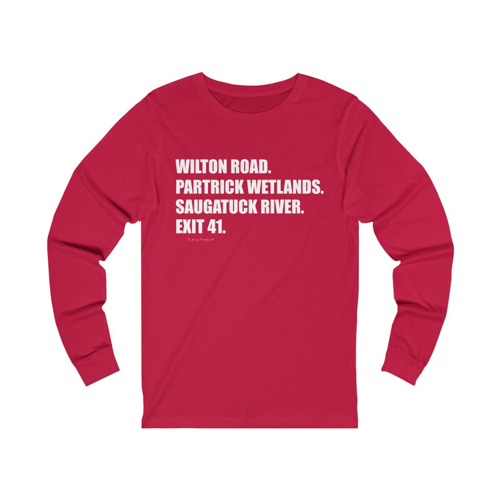 Wilton Road. Partrick Wetlands. Saugatuck River. Exit 41. Unisex Jersey Long Sleeve Tee How do you say Westport without saying Westport? Westport, Connecticut is filled with unique aspects. Each providing different elements that make up the town from historic to modern traditions. Proceeds of this collection goes to help build Finding Westport and Finding Connecticut's brands.