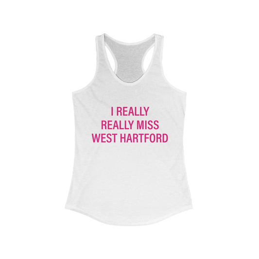 West Hartford shirt. I really really miss West Hartford tank top.  West Hartford Connecticut tee shirts, hoodies sweatshirts, mugs, and other apparel, home gifts, and souvenirs. Proceeds of this collection go to help Finding Connecticut’s brand. Free USA shipping. 
i really really miss west hartford /// west hartford connecticut // finding connecticut