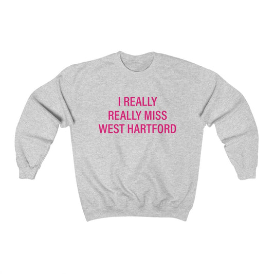 west hartford ct sweatshirt. 
i really really miss west hartford // west hartford connecticut unisex sweatshirt // finding connecticut