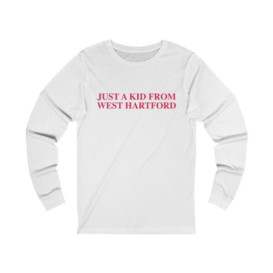 west Hartford shirt. 
just a kid from West Hartford // West Hartford Connecticut long sleeve t shirt // finding connecticut