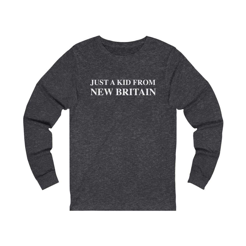 just a kid from new britain // new britain ct long sleeve t shirt // finding connecticut