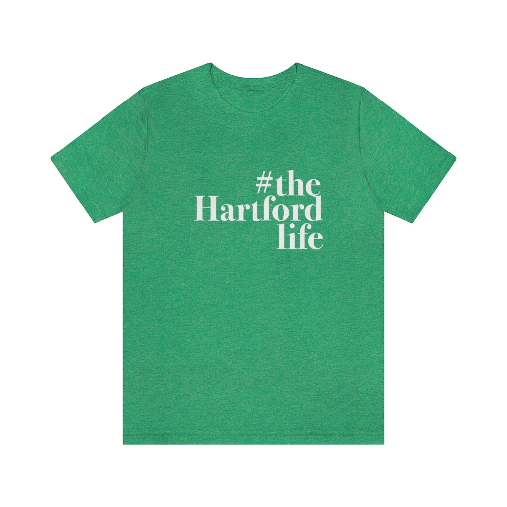 #thehartfordlife Unisex Jersey Short Sleeve Tee  Proceeds help grow Finding Connecticut's website and brand.   Click here to go back to our home page. 
#thehartfordlife// hartford ct t shirt // finding connecticut